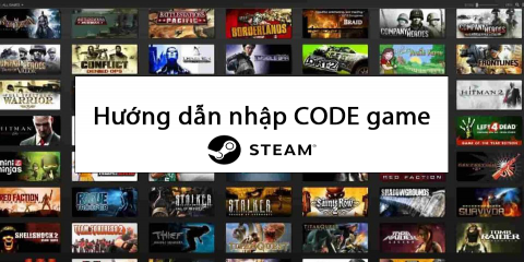 Hướng dẫn nhập Code game Steam (CD Key)